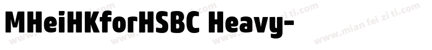 MHeiHKforHSBC Heavy字体转换